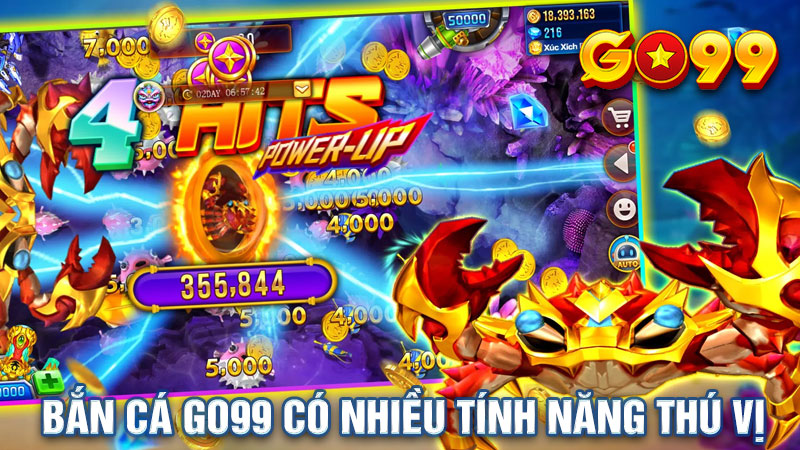 Rất nhiều tính năng đặc biệt được tích hợp tại bắn cá Go99