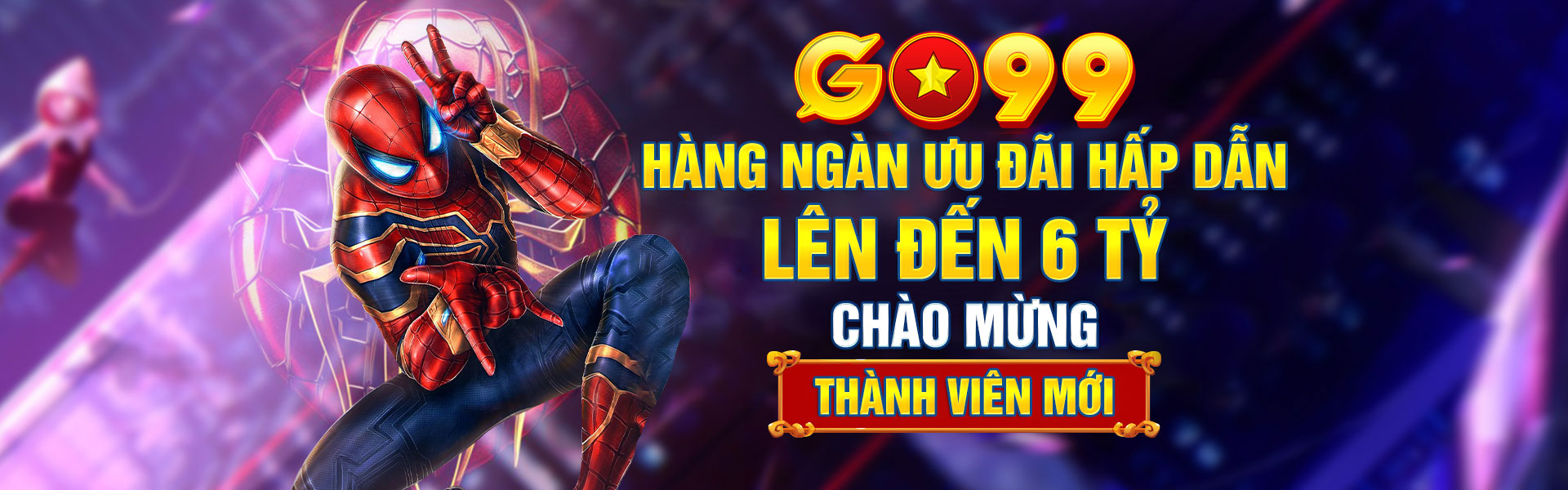 Go99 dành tặng ưu đãi lên đến 6 tỷ cho thành viên mới